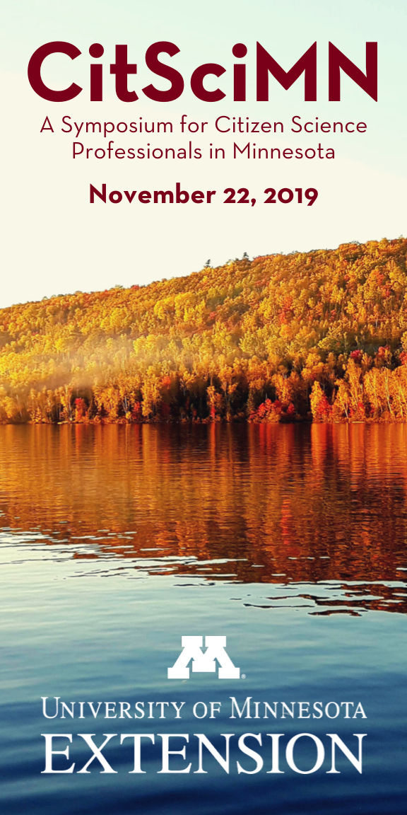 Image that shows trees on a hill in fall colors with a lake in the foreground. Text overlay says "CitSciMN A Symposium for Citizen Science Professionals in Minnesota November 22, 2019" with the University of Minnesota Extension wordmark on the bottom